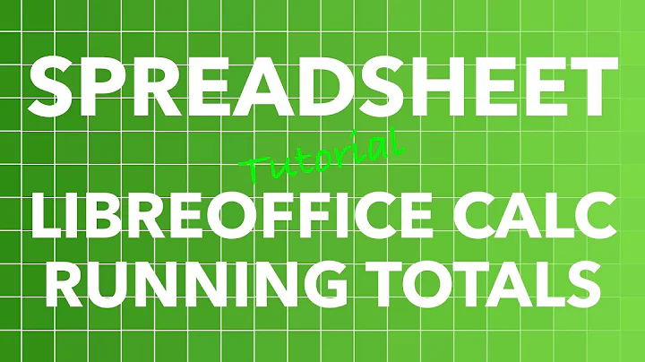 Spreadsheet LibreOffice Calc - Calculate Running Totals
