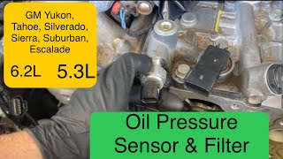 Oil Pressure Sensor \& Lifter screen filter Replacement 2015+ GM Yukon, Tahoe, Sierra, Silverado, sub