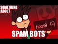 Something about spam bots 