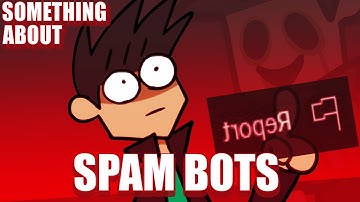 Something About Spam Bots 👏👏👏👆📦📦🏆⤴️