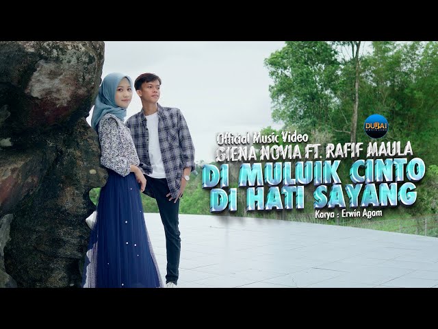 Giena Novia Ft. Rafif Maula - Di Muluik Cinto Di Hati Sayang (Official Music Video) class=