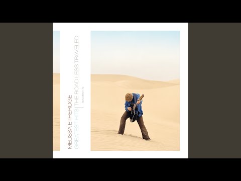 I Need To Wake Up - Melissa Etheridge
