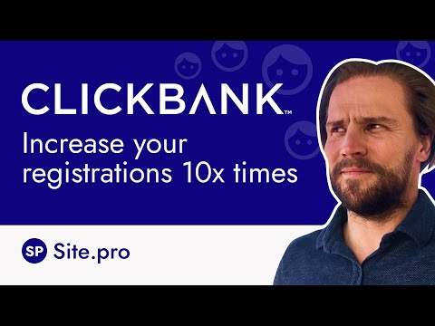 Increase your registrations 10x times (Clickbank case)