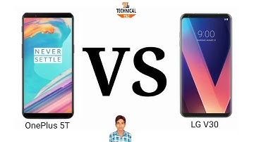 OnePlus 5T VS LG V30  comparison |  LG V30 VS OnePlus 5T Comparision | OnePlus 5T review