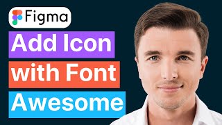 How to Quickly Add Icons to Figma with Font Awesome
