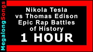 Nikola Tesla vs Thomas Edison [Epic Rap Battles of History] 🔴 [1 HOUR] ✔️