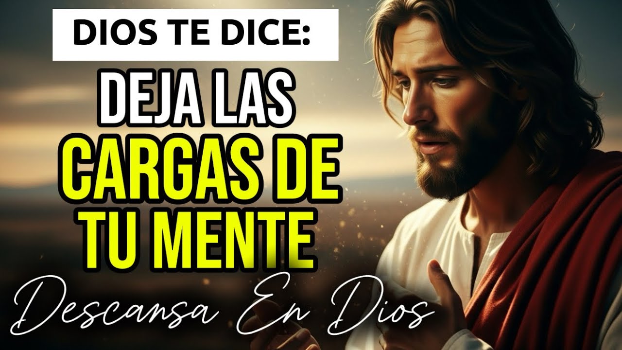 🙏DEJA DE DARLE VUELTAS A LA CABEZA - LA PAZ QUE TU MENTE NECESITA ESTÁ EN DIOS