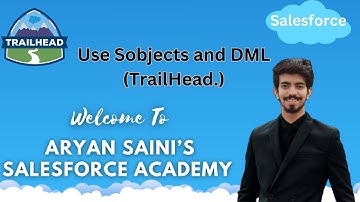 Solving Object-Oriented Programming for Admins "Use sObjects and DML"(TrailHead).