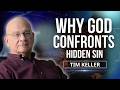 WHEN GOD CONFRONTS HIDDEN SIN | TIM KELLER SERMONS 2026