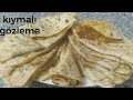 LAHMACUN TADINDA KIYMALI GÖZLEME TARİFİ / NEFİS GÖZLEME TARİFİ / BEĞENME REKORU KIRAN GÖZLEME TARİFİ