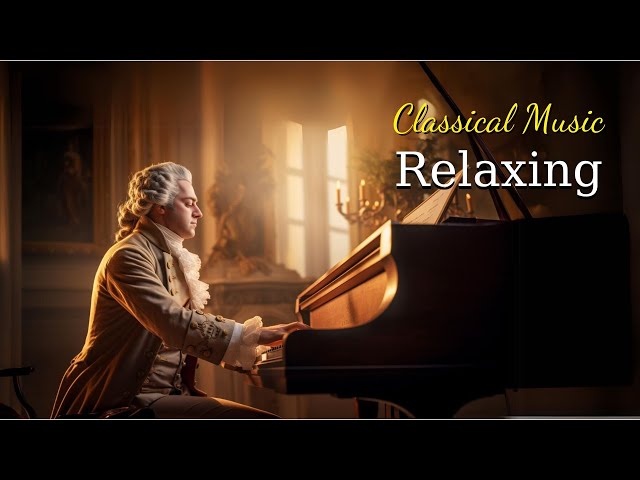 Relaxing classical music: Mozart | Beethoven | Chopin | Bach Tchaikovsky | Schubert class=