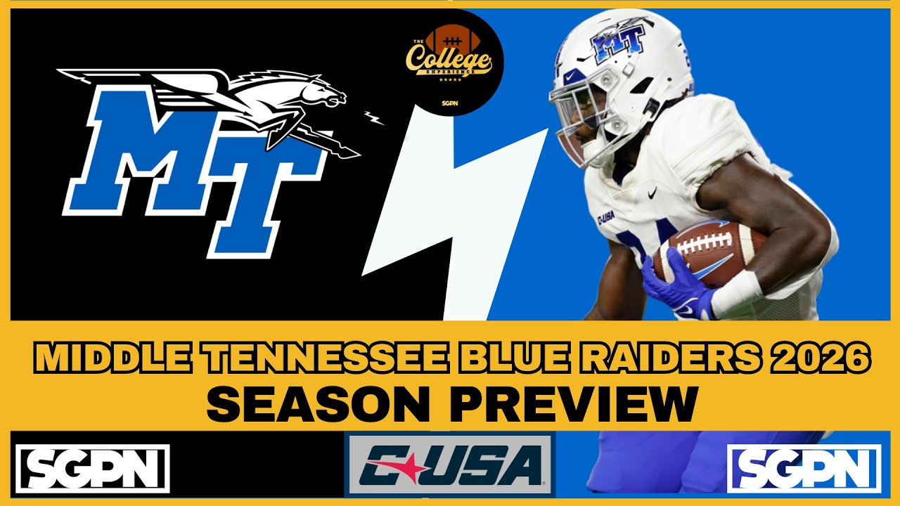 MIDDLE TENNESSEE BLUE RAIDERS PREVIEW 2026 | THE COLLEGE FOOTBALL EXPERIENCE