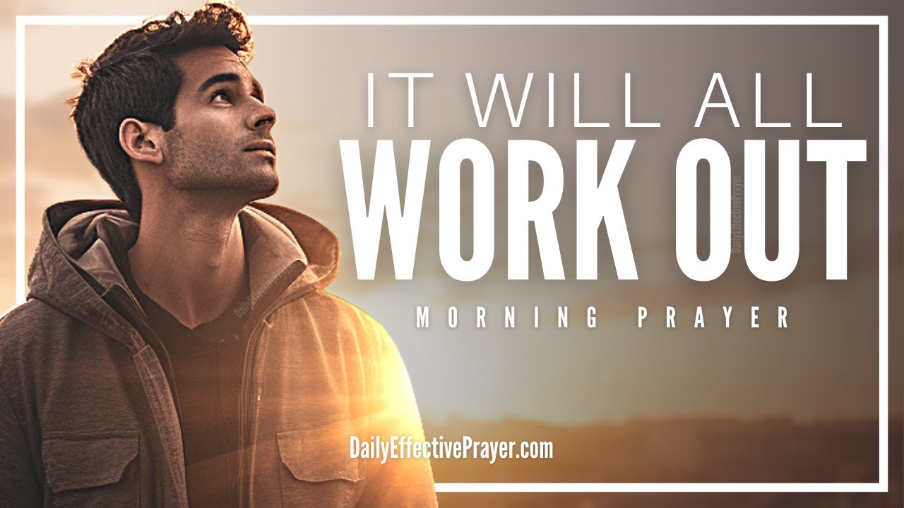 Сильная утренняя молитва о том, чтобы все в вашей жизни содействовало благу (БОГ ДЕЙСТВУЕТ)