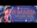 O maria  rrohit  2017 urban konkani music  goan song  lyrics  shiva