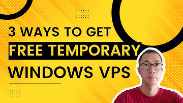 Easy Ways to Get Free Temporary Windows VPS with High Performance Without Credit Card