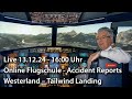 Live 13.12.24 - 16:00 Uhr – Flugschule Online – Accident Reports - Westerland Taliwind Landing A320