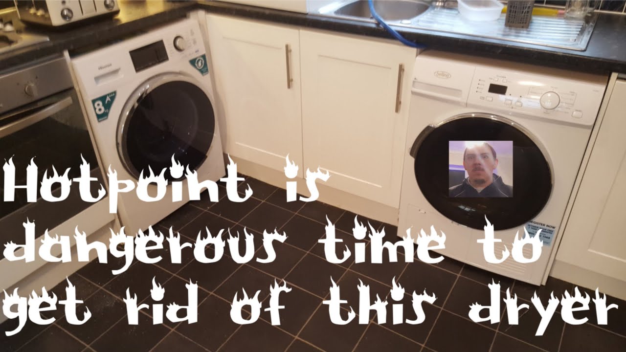 Hotpoint is dangerous time to get rid of this dryer YouTube