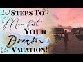 10 EXACT Steps I Use To Manifest ALL My Travels/Trips |  MY SECRET REVEALED!