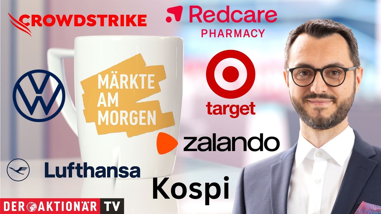 Märkte am Morgen: Kospi, CrowdStrike, Target, Volkswagen, Lufthansa/Zalando, Redcare Pharmacy