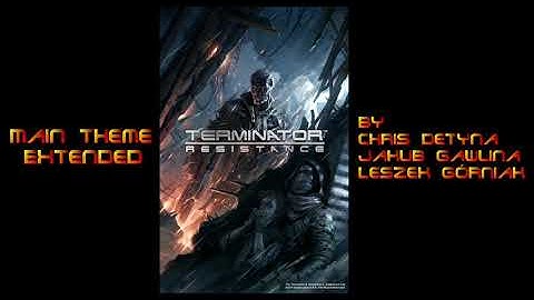 TERMINATOR RESISTANCE - MAIN THEME "Extended - Version"