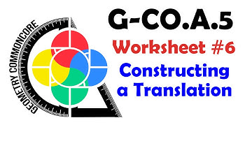 G-CO.A.5 Worksheet #6 - Constructing a Translation