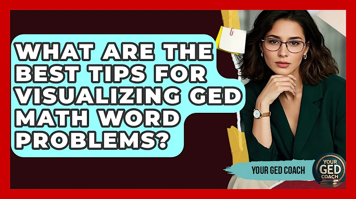 What Are The Best Tips For Visualizing GED Math Word Problems? - Your GED Coach