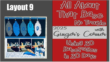 Using Base Pages | Layout 9 | #scrapbookingideas #basepages #scrapbookinglayout