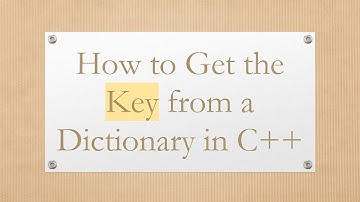 How to Get the Key from a Dictionary in C++
