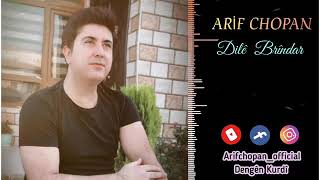 Arif Chopan Dile Brindar New 2020 Resimi