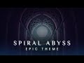 Spiral Abyss Theme (EPIC VERSION) | Genshin Impact