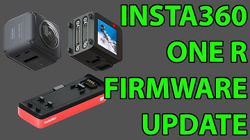 INSTA360 - Firmware & App Update für One R v1.2.64