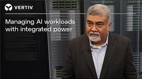 Managing AI workloads with integrated power | Insights from Vertiv