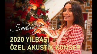 Seda Yiyin | YENİ YIL İÇİN SİZE BİR MESAJIM VAR 🎄❤️ | Yılbaşı Özel Akustik Konser (Derleme)