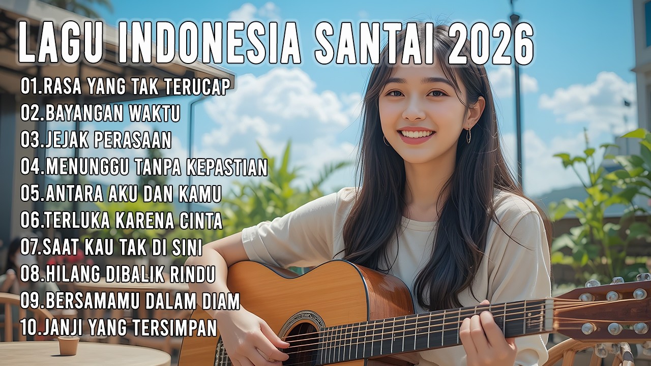 🎶 Kumpulan Lagu Pop Indonesia 2026 – Hits Romantis & Chill untuk Temani Aktivitas