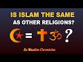 Is islam the same as other religions