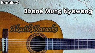Bisane Mung Nyawang Karaoke Akustik Nada Cewek ( Female )