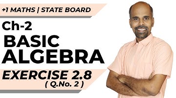 11th | ex. 2.8 | Q.No.2 | basic algebra | Chapter 2 | State Board | ram maths