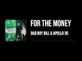 For The Money- Bad Boy Bill x Apollo Xo (Visualizer)