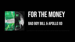 For The Money- Bad Boy Bill x Apollo Xo (Visualizer)