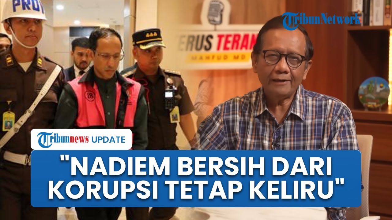 Mahfud MD Sebut Nadiem Makarim Bersih dari Korupsi: Tapi soal Chromebook Tetap Keliru