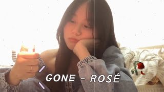 Video thumbnail of "GONE- ROSÉ (COVER) WHA"