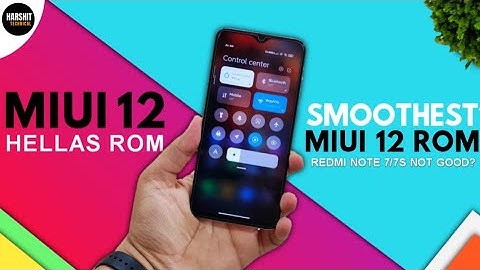 MIUI 12 Hellas ROM for Redmi Note 7/7S | Smoothest Miui 12 ROM for Redmi Note 7