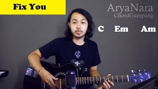 Video thumbnail of "Chord Gampang (Fix You - Coldplay) by Arya Nara (Tutorial Gitar) Untuk Pemula"
