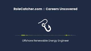 Offshore Renewable Energy Engineer : Careers Uncovered