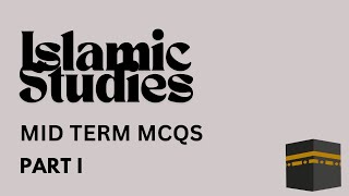 ISL 202 - Islamic Studies | Midterm Exam MCQs Preparation | Part 1