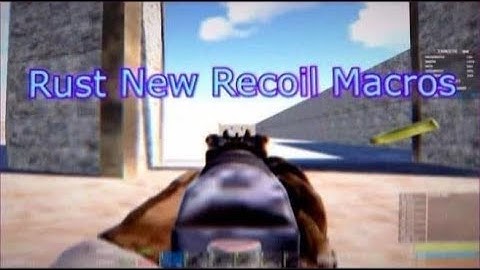 RUST NEW RECOIL FREE CRACK MACROS UPDATE 10.09.2022