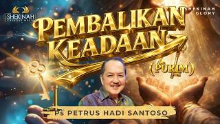 Pembalikan Keadaan purim  Ps Petrus Hadi Santoso