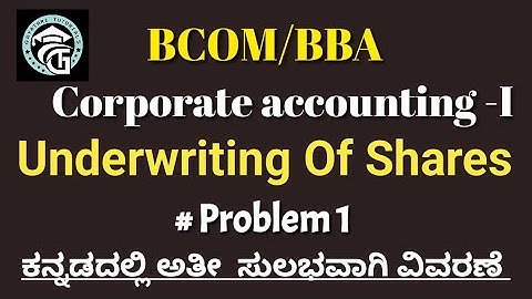 Problems on Underwriting Of Shares -Corporate Accounting -BCOM/BBA 