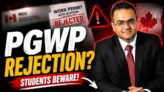 PGWP Refusal ? Canada WORK PERMIT Confusion = Rejections - Immigration News Latest IRCC Updates