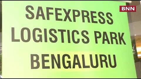 Safexpress launches its 35th Ultra Modern Logistics Park in Bengaluru